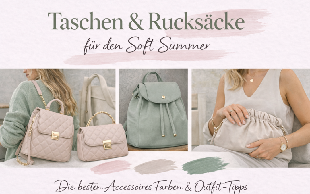 Taschen & Rucksäcke für den Soft Summer Farbtyp: Diese Farben retten wirklich jedes Outfit