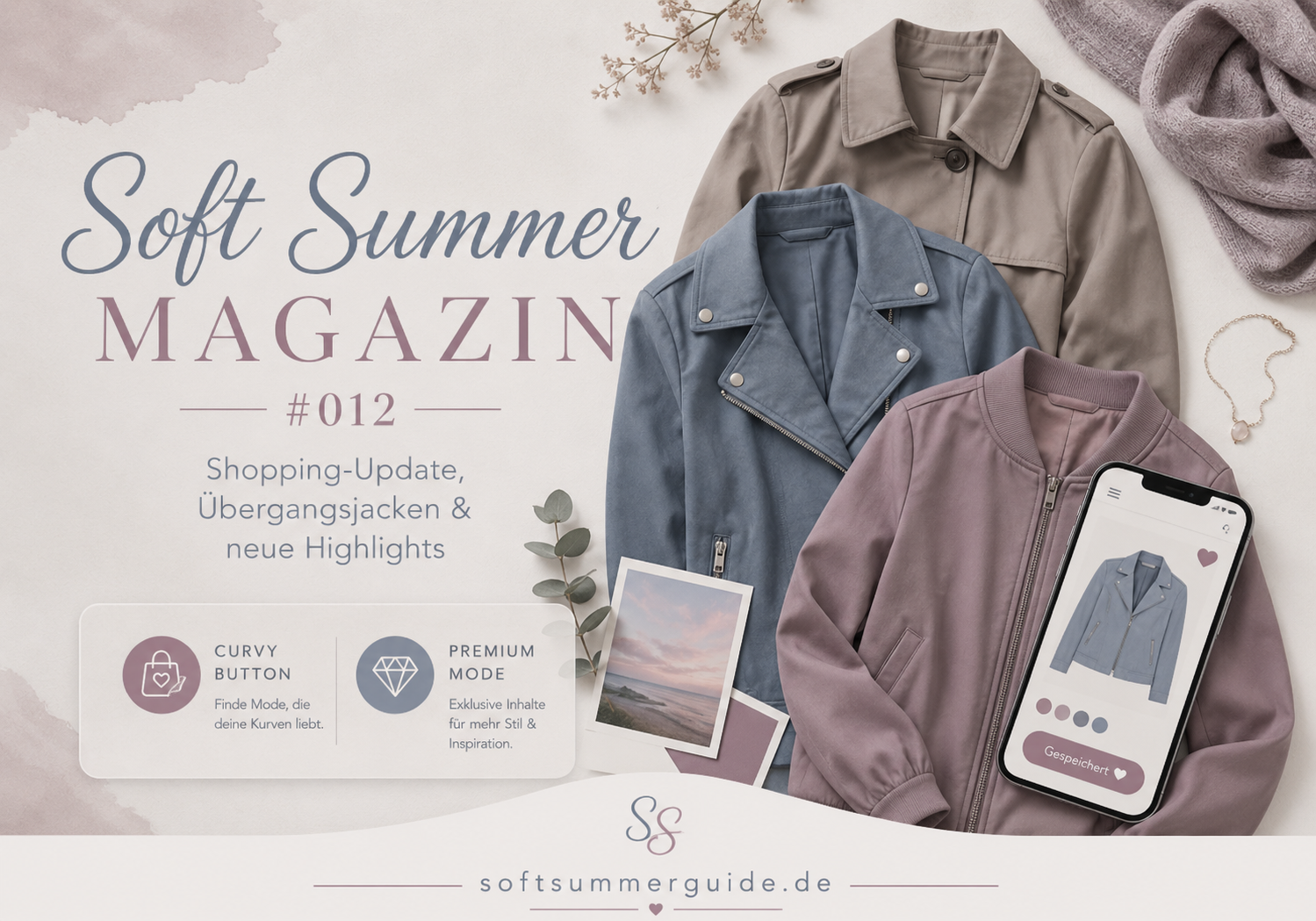 Soft Summer Magazin #012: Einkaufszettel, Curvy und Premium-Filter und Herbst Übergangsjacken