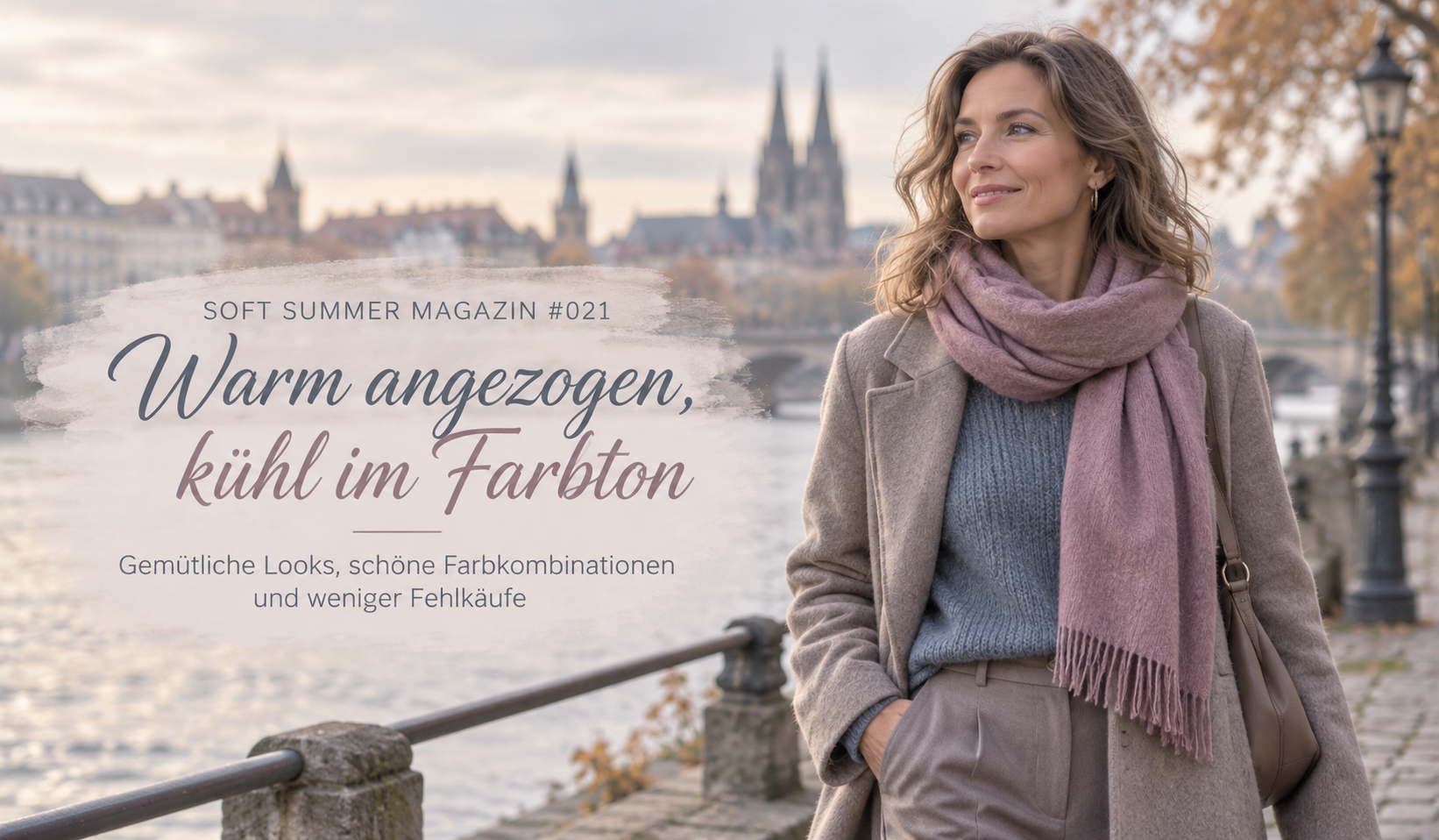 Magazin #021: Warm angezogen, kühl im Farbton